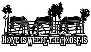 Home is where the horse is